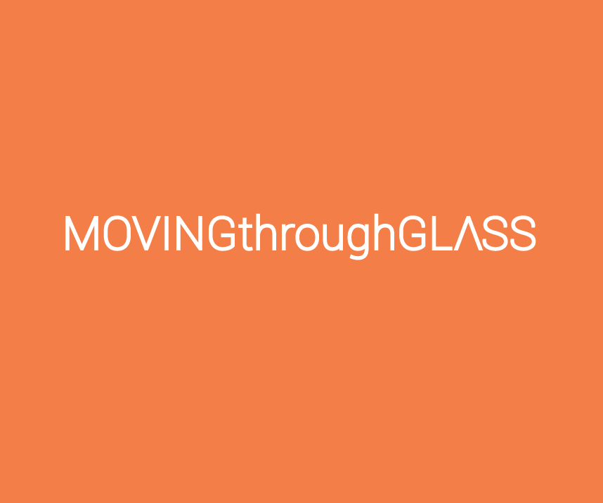 Moving Through Glass